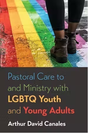 Pastoral Care to and Ministry with LGBTQ Youth and Young Adults 缩略图